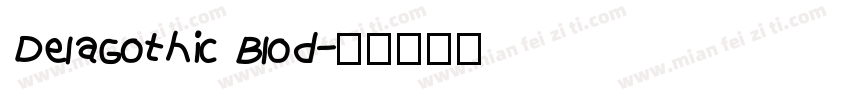 DelaGothic Blod字体转换